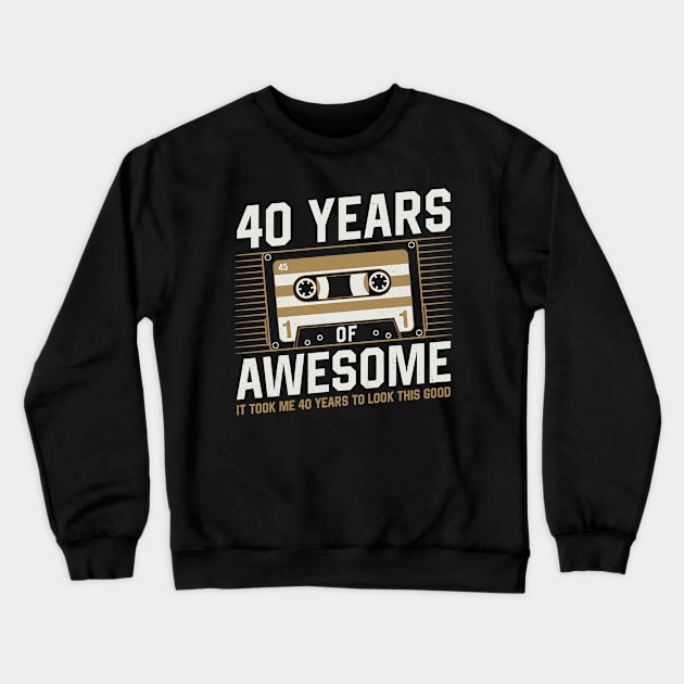 It Took Me 40 Years To Look This Good Vintage Look Crewneck Sweatshirt by PrintPulse